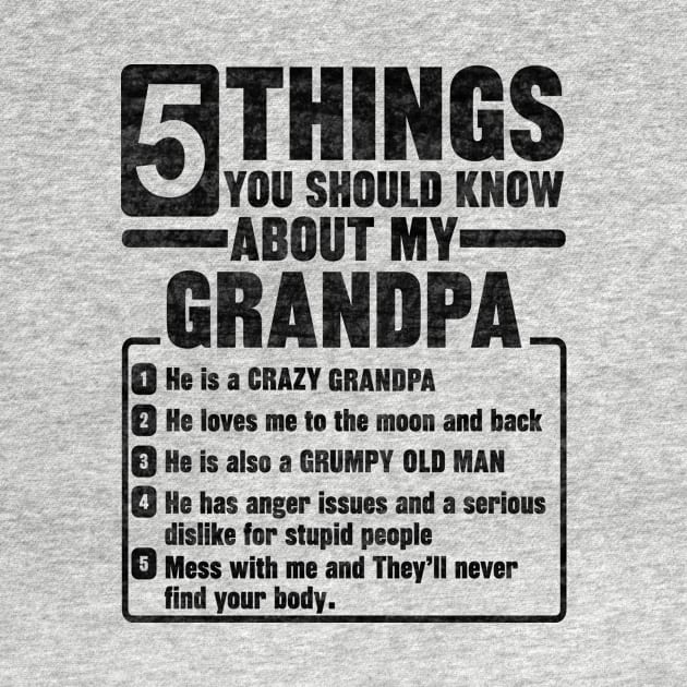 5 Things You Should Know About My GRANDPA by SilverTee